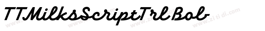 TTMilksScriptTrl Bol字体转换 TTMilksScriptTrl Bol字体转换